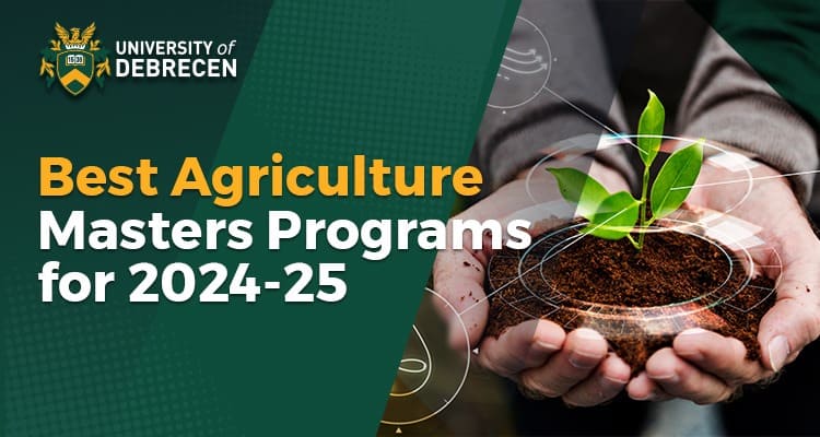 Best Agriculture Masters Programs for 2024-25